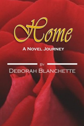 Home: A Novel Journey (Coming Home Series) (Volume 1)