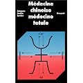M�decine chinoise, m�decine totale
