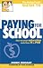 The Motley Fool's Guide to Paying for School: How to Cover Education Costs from K to Ph.D.
