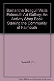 Samantha seagull : visits Falmouth Art Gallery