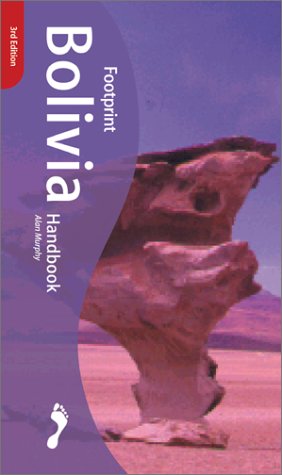 City Travel Guides Discounted  Books : Footprint Bolivia Handbook (3rd Edition)