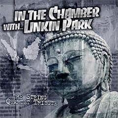 VA - In the Chamber: The String Quartet Tribute to Linkin Park Mp3