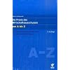 Die Praxis des Wirtschaftsausschusses von A bis Z: Das Handw�rterbuch f�r die Arbeit des Wirtschaftsausschusses