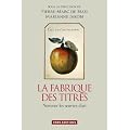La fabrique des titres