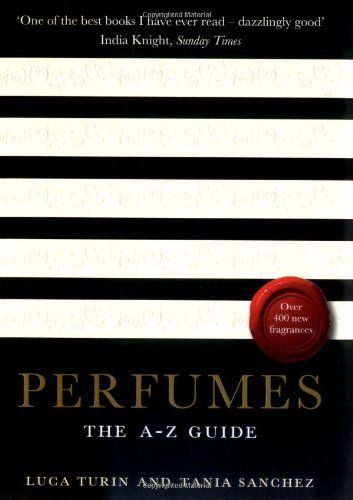 Perfumes: The A-Z Guide
