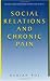 Social Relations and Chronic Pain (Springer Series in Rehabilitation and Health) Cover