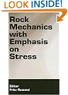 Rock Mechanics with Emphasis on Stress