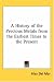 Book A History of the Precious Metals from the Earliest Times to the Present