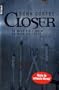 Closer: Er wird sie finden. Er wird sie t�ten