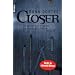Closer: Er wird sie finden. Er wird sie t�ten