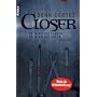 Closer: Er wird sie finden. Er wird sie t�ten
