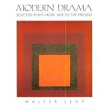 Modern Drama: Selected Plays from 1879 to the Present