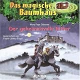Das Magische Baumhaus 2/Ritter,der Geheimnisvolle