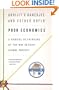 Poor Economics: A Radical Rethinking of the Way to Fight Global Poverty