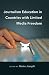 Journalism Education in Countries with Limited Media Freedom (Mass Communication and Journalism)