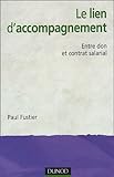 Le lien d accompagnement : Entre don et contrat salarial