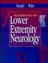 Handbook of Lower Extremity Neurology, 1e