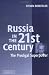 Russia in the 21st Century: The Prodigal Superpower