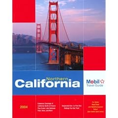 Northern California 2004:  Extensive Coverage of California North of Fresno plus Crater Lake, Reno, and  More (Mobil Travel Guides)