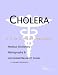 Book Cholera - A Medical Dictionary, Bibliography, and Annotated Research Guide to Internet References