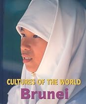 Brunei (Cultures of the World) Brunei (Cultures of the World)