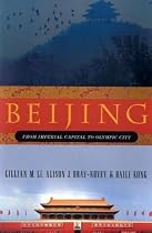 Beijing: From Imperial Capital to Olympic City