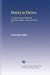 History in Fiction: A Guide to the Best Historical Romances, Sagas, Novels, and Tales, V.1
