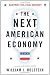 The Next American Economy: Blueprint for a Real Recovery