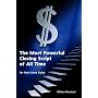 The Most Powerful Closing Script of All Time for New Home Sales
