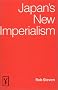 Japan's New Imperialism