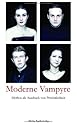 Moderne Vampyre. Mythos als Ausdruck von Pers&ouml;nlichkeit