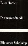 Die neunte Stunde. - Peter Huchel
