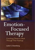 Emotion-focused Therapy: Coaching Clients to Work Through Their Feelings