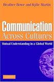 Communication Across Cultures: Mutual Understanding in a Global World