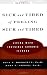 Sick and Tired of Feeling Sick and Tired: Living with Invisible Chronic Illness, Second Edition