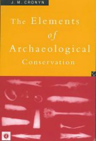 Elements of Archaeological Conservation