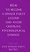 How to Become a Dinner Party Legend and Avoid Crippling Psychological Damage: Easy Dinner Party Recipes (Ziggy Zen)
