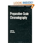 Click here to buy Preparative-scale Chromatography (Chromatographic Science) by  Eli Grushka.