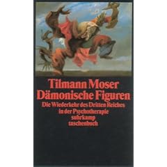 D�monische Figuren: Die Wiederkehr des Dritten Reiches in der Psychotherapie (suhrkamp taschenbuch)