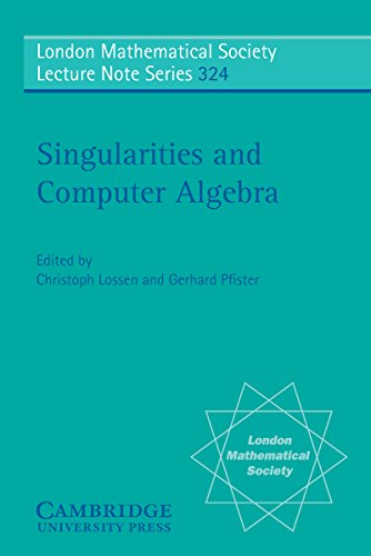 Singularities and Computer Algebra (London Mathematical Society Lecture Note Series)