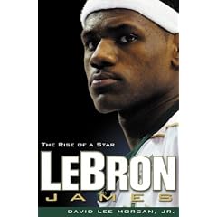 LeBron James: The Rise of a Star