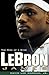 LeBron James: The Rise of a Star