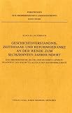 Geschichtsverst�ndnis, Zeitdidaxe und Reformgedanke an der Wende zum sechzehnten Jahrhundert