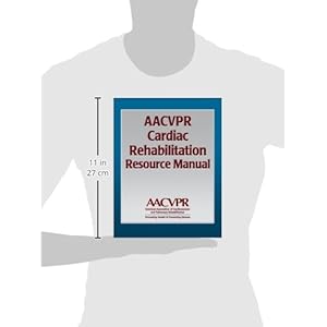 AACVPR Cardiac Rehabilitation Resource Manual