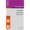 Aborder la th�orie des jeux