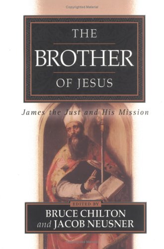 The Brother of Jesus: James the Just and His Mission under General in The Books Store