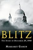 Blitz: The Story of December 29, 1940 Margaret Gaskin