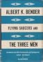 Flying saucers and the three men