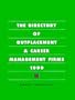 Directory of Outplacement and Career Management Firms 1999 (11th ed)