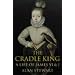 The Cradle King: A Life of James VI and I
